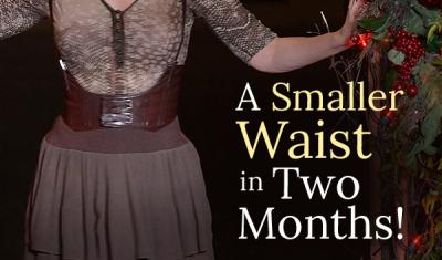 A smaller waist in 2 months